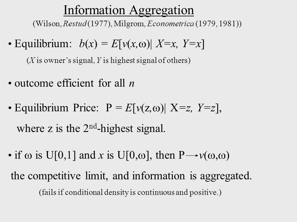 Information Aggregation In Auctions Recent Results And Some Thoughts On Pushing Them Further Philip J Reny University Of Chicago Ppt Download