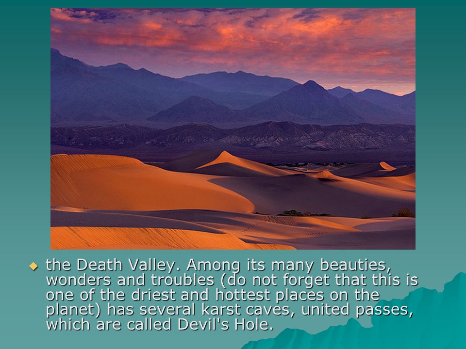  the Death Valley.