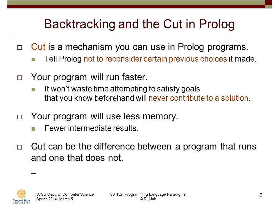 SJSU Dept. of Computer Science Spring 2014: March 5 CS 152: Programming Language Paradigms © R.