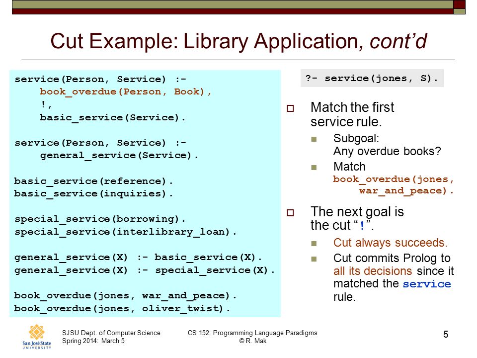 SJSU Dept. of Computer Science Spring 2014: March 5 CS 152: Programming Language Paradigms © R.