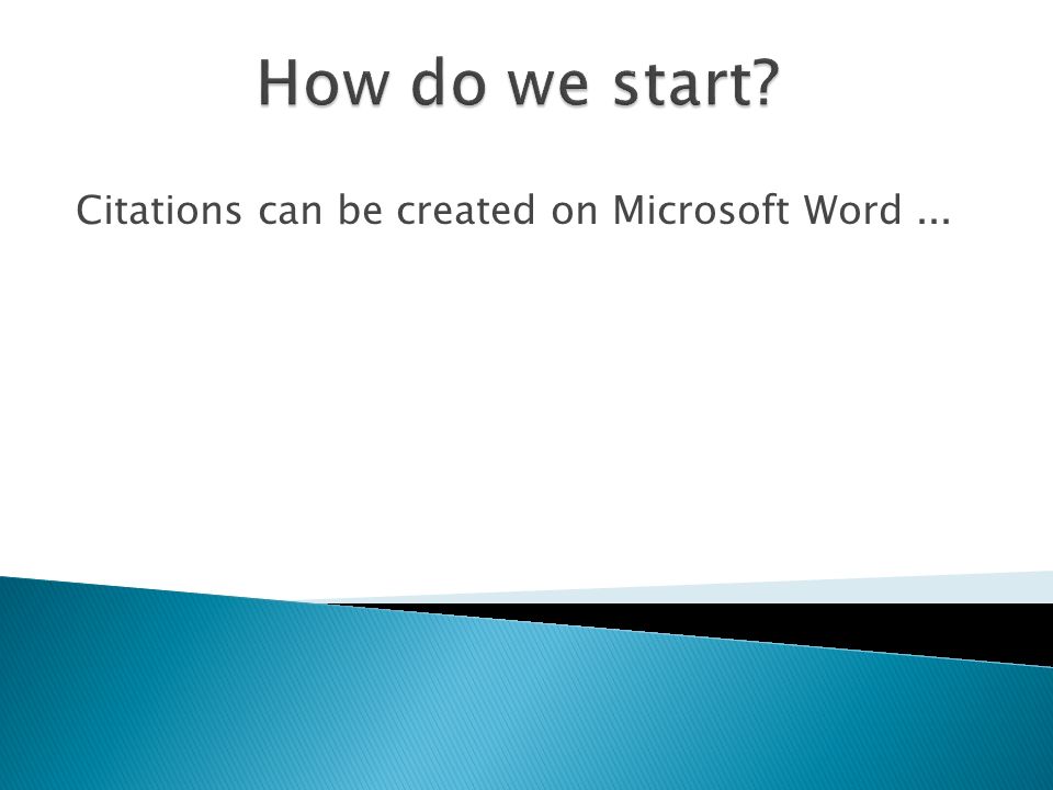 Citations can be created on Microsoft Word...