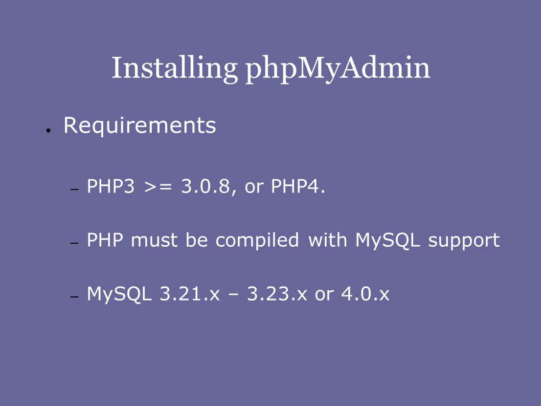PhpMyAdmin Matthew Walsh April 28, 2003 CMSC Shawn Sivy. - ppt download