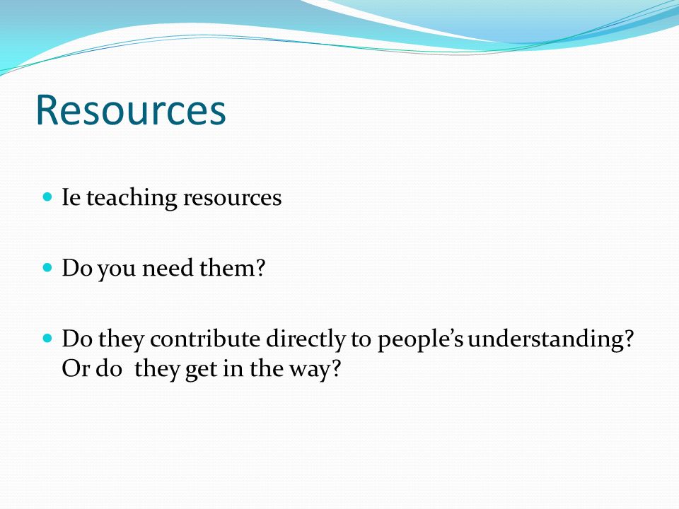 Resources Ie teaching resources Do you need them.