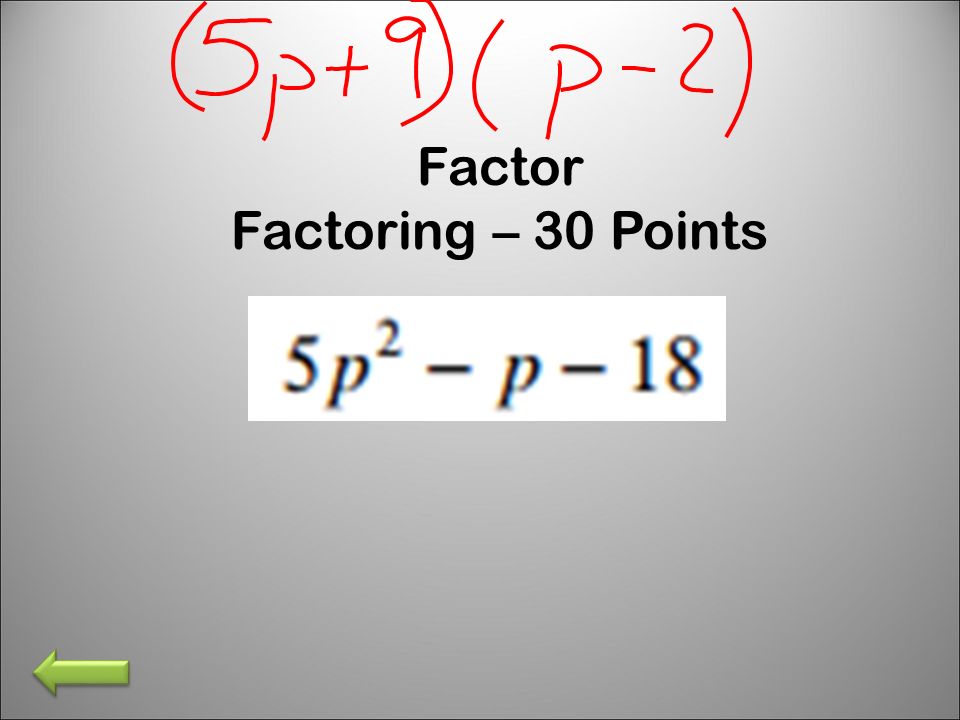 Factor Factoring – 30 Points
