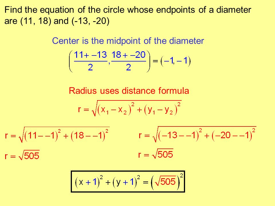 find equation of a circle with diameter endpoints calculator write the equation of a circle with diameter endpoints of (-14 1) and (-10 9)