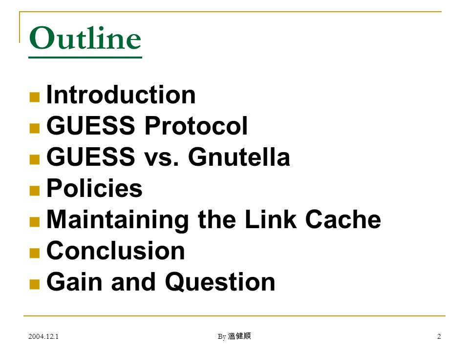 By 溫健順 2 Outline Introduction GUESS Protocol GUESS vs.