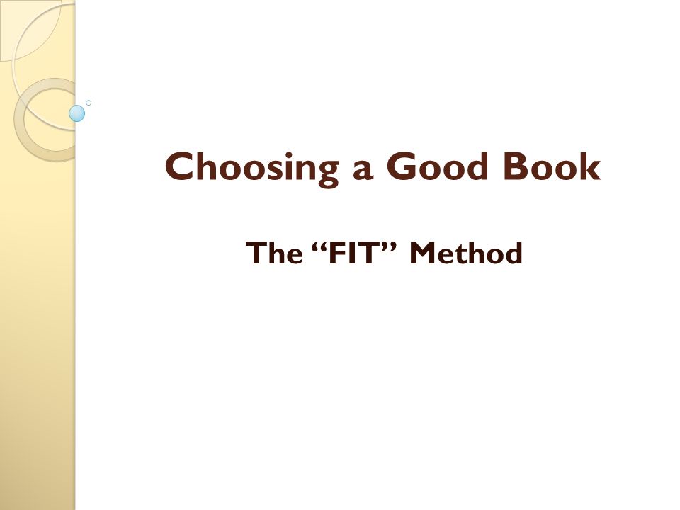 Choosing a Good Book The FIT Method