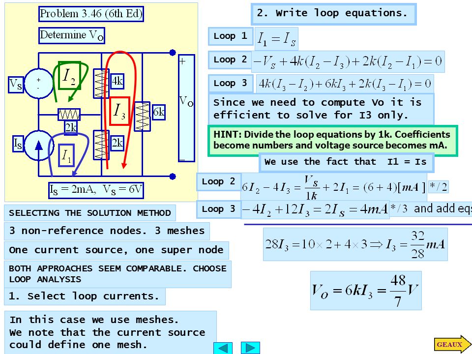 Select Loop Currents In This Case We Use Meshes