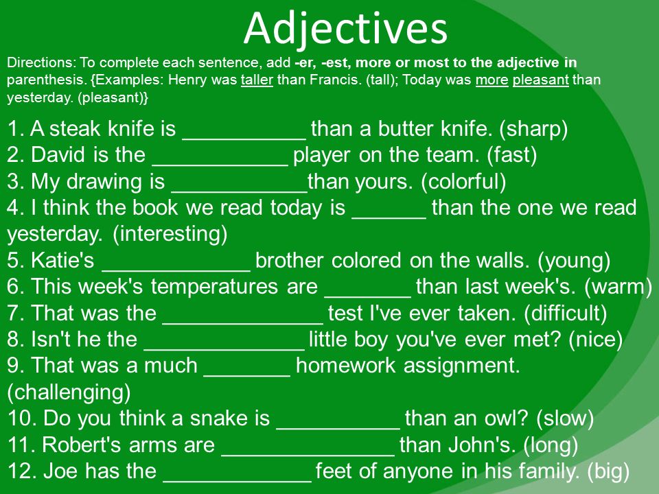 Make comparative sentences. Adjective sentences. Adjectives place in a sentence. Adjective er est.