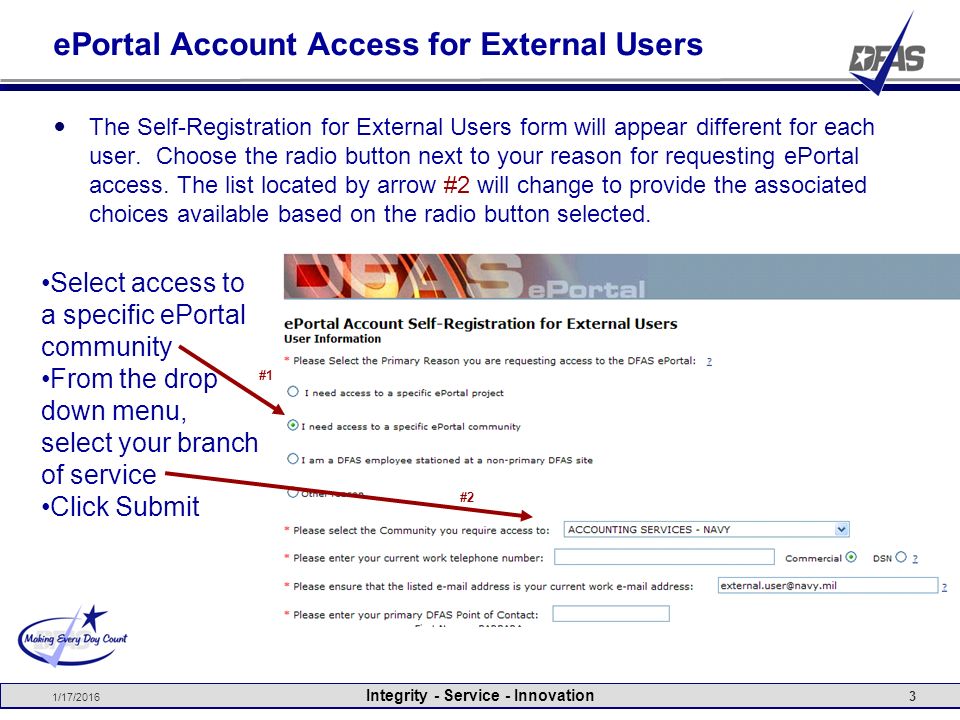 1/17/2016 Integrity - Service - Innovation 1 ePortal Account Access for  External Users External users (non-DFAS) can self-register for an ePortal  account. - ppt download