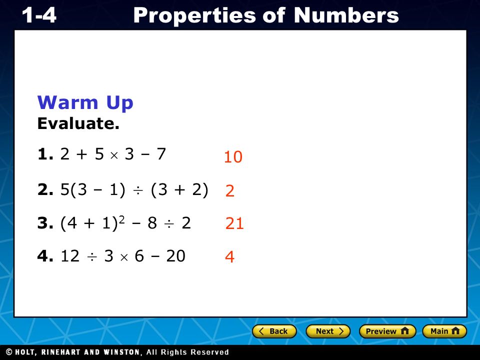 Holt CA Course 1 1-4Properties of Numbers Warm Up Evaluate.