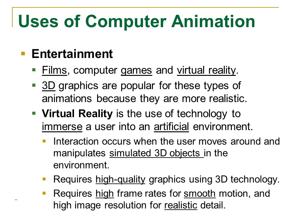  Methods and Uses of Animation  Develop Computer Animations. - ppt  download