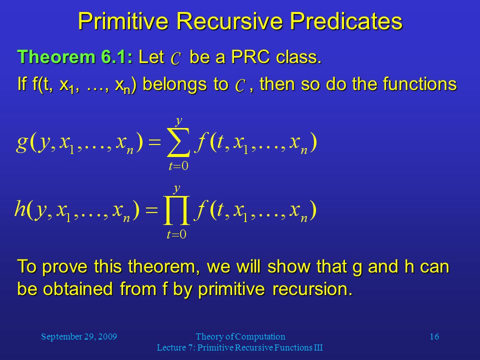 September 29 09theory Of Computation Lecture 7 Primitive Recursive Functions Iii 1 Some Primitive Recursive Functions Example 3 H X X Here Are Ppt Download