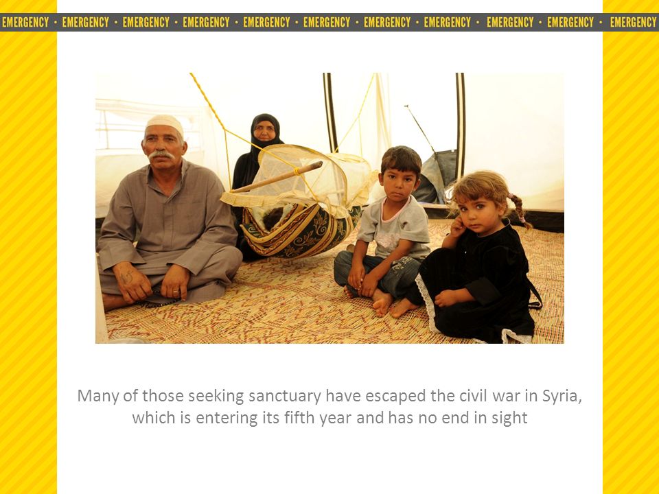 EMERGENCY EMERGENCY EMERGENCY EMERGENCY EMERGENCY EMERGENCY EMERGENCY EMERGENCY EMERGENCY EMERGENCY EMERGENCY Many of those seeking sanctuary have escaped the civil war in Syria, which is entering its fifth year and has no end in sight