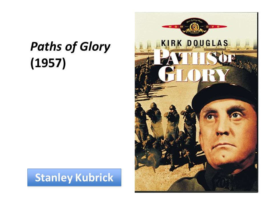 Paths of Glory (1957) Stanley Kubrick