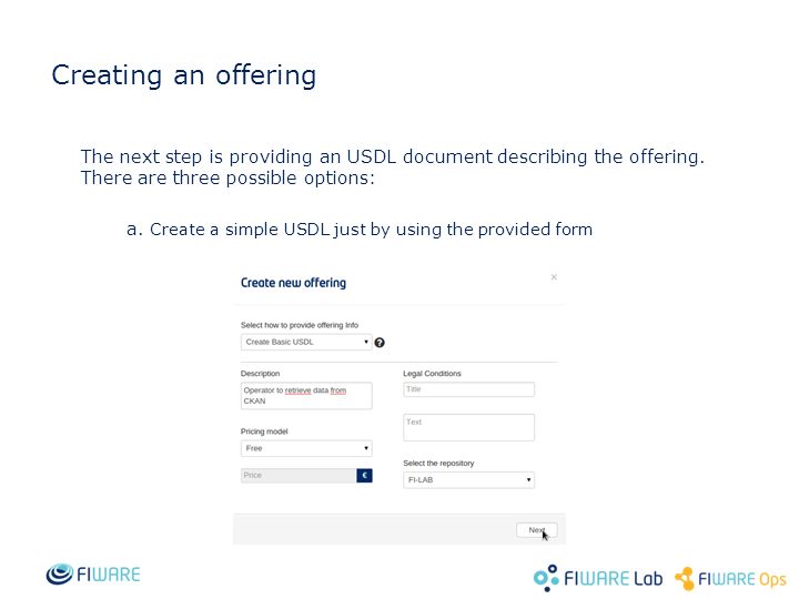 Creating an offering The next step is providing an USDL document describing the offering.