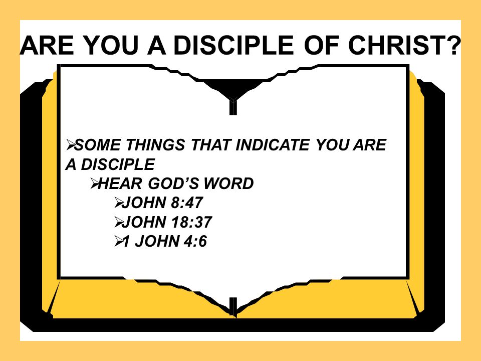 ARE YOU A DISCIPLE OF CHRIST.