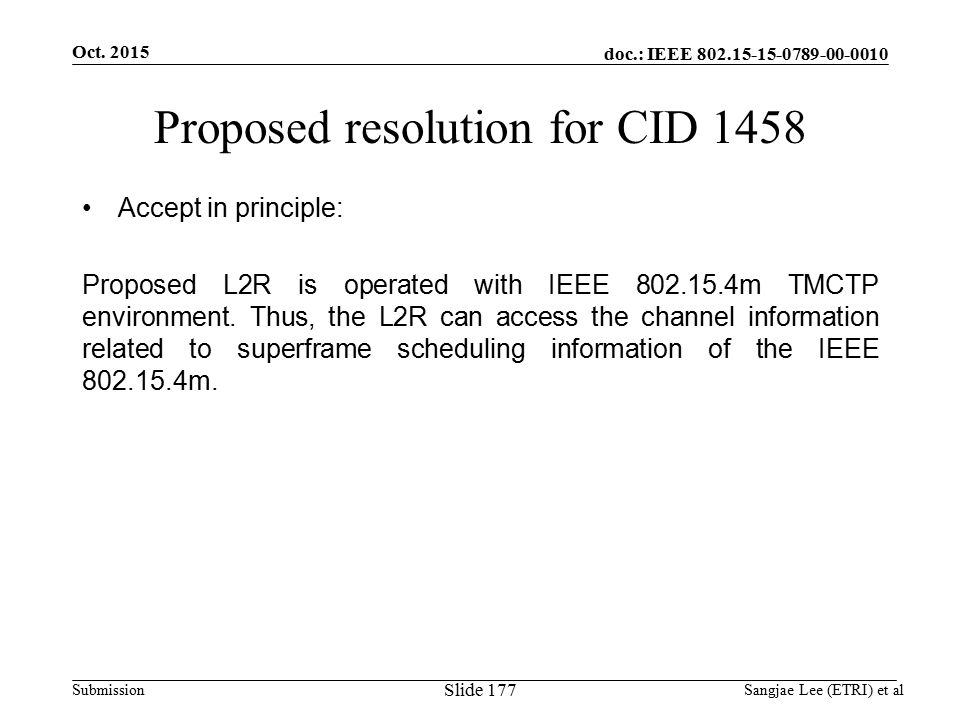 doc.: IEEE Submission Proposed resolution for CID 1458 Accept in principle: Proposed L2R is operated with IEEE m TMCTP environment.