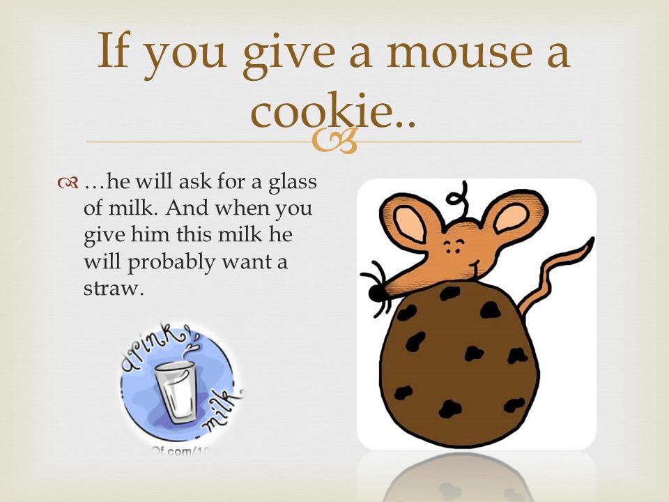 if you give a mouse a cookie milk