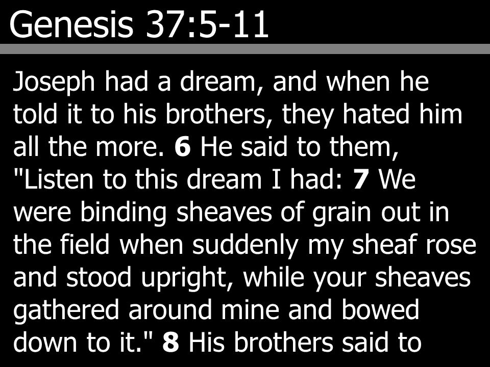 Genesis 37:5 Then Joseph Had A Dream, And When He Told It, 51% OFF