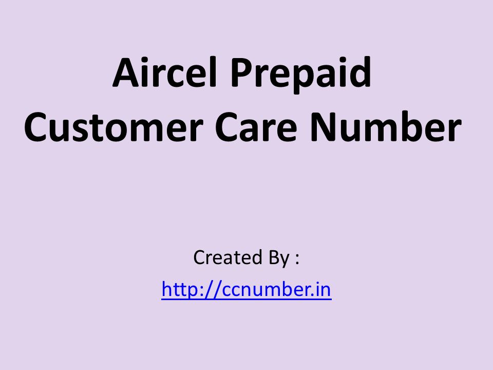 Aircel Prepaid Customer Care Number Created By Ppt Download
