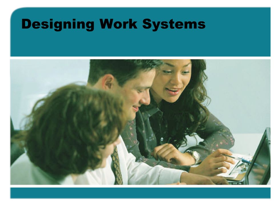 Designing Work Systems