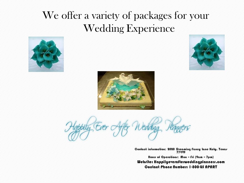 Let us be apart, of your happily ever after!