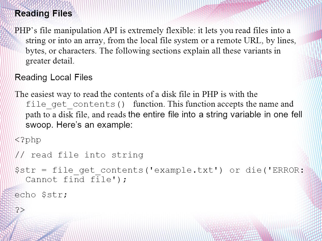 PHP-5- Working with Files and Directories. Reading Files PHP’s file ...