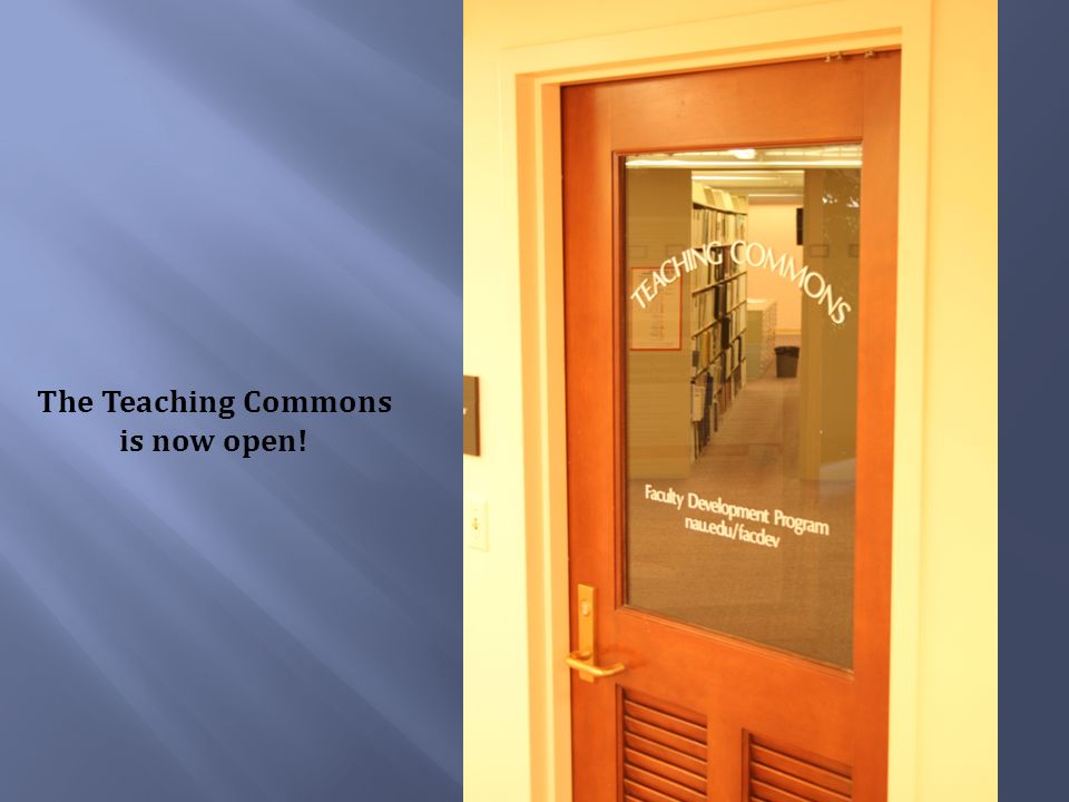 The Teaching Commons is now open!