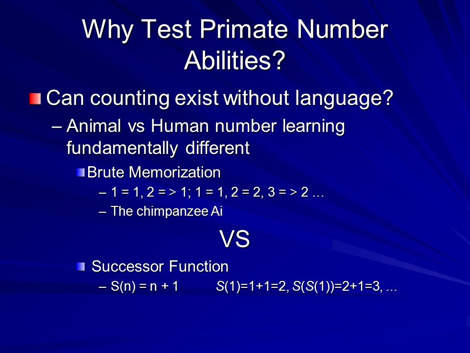 Why Test Primate Number Abilities. Can counting exist without language.