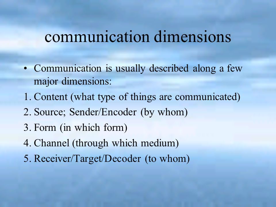 What are the 5 dimensions of communication?
