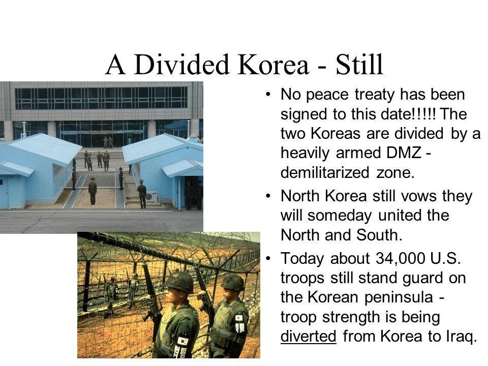 A Divided Korea - Still No peace treaty has been signed to this date!!!!.