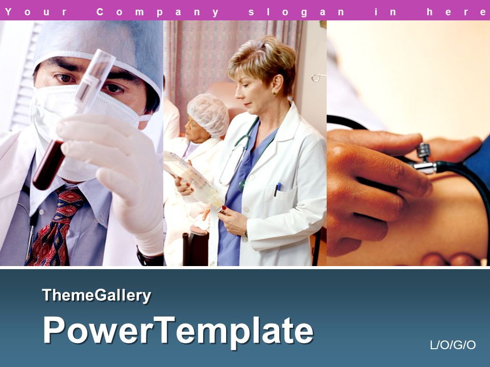 L/O/G/O ThemeGallery PowerTemplate Your Company slogan in here