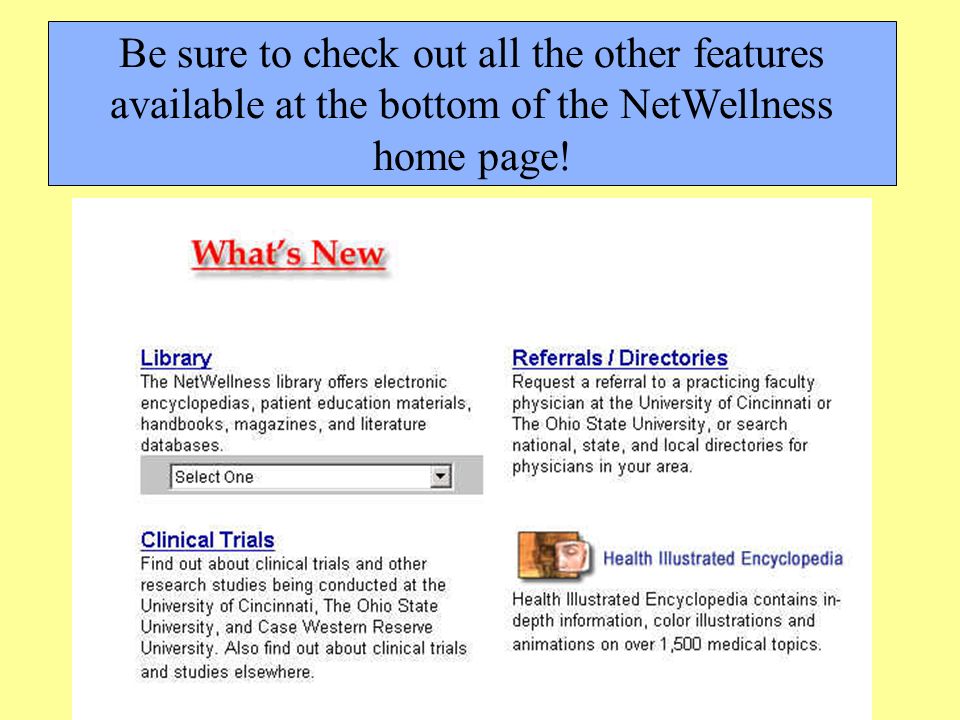 Be sure to check out all the other features available at the bottom of the NetWellness home page!