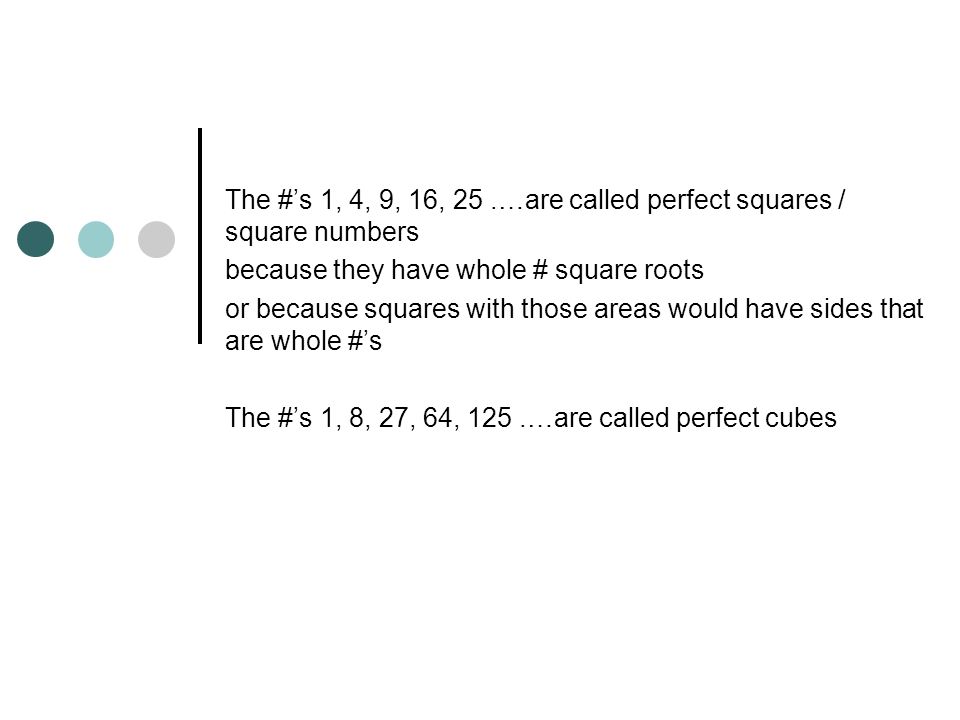 What are 1 4 9 and 25 called perfect?