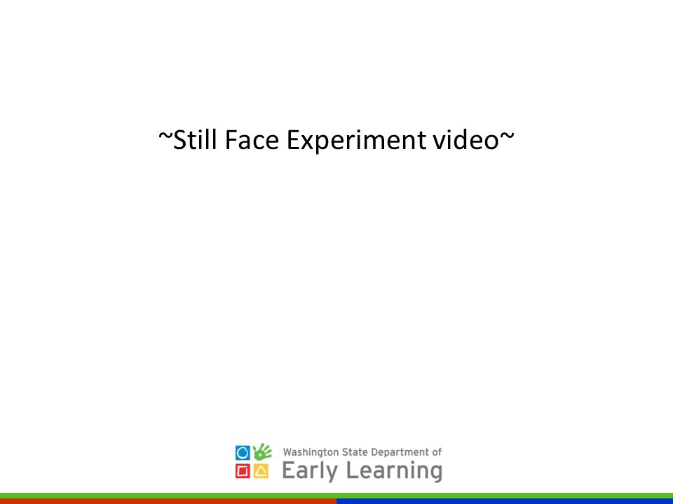 ~Still Face Experiment video~