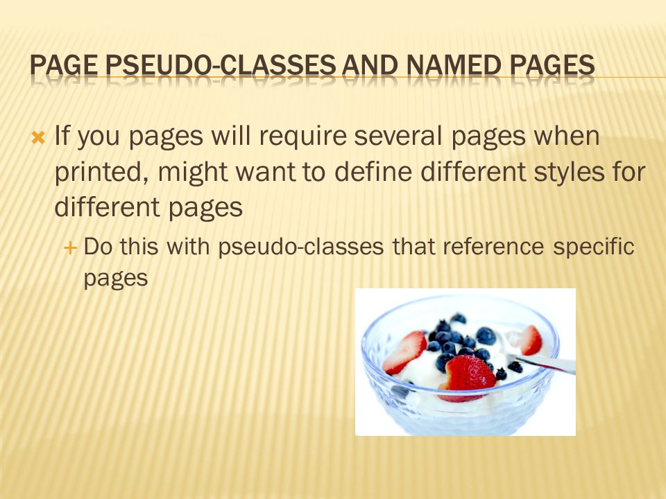  If you pages will require several pages when printed, might want to define different styles for different pages  Do this with pseudo-classes that reference specific pages