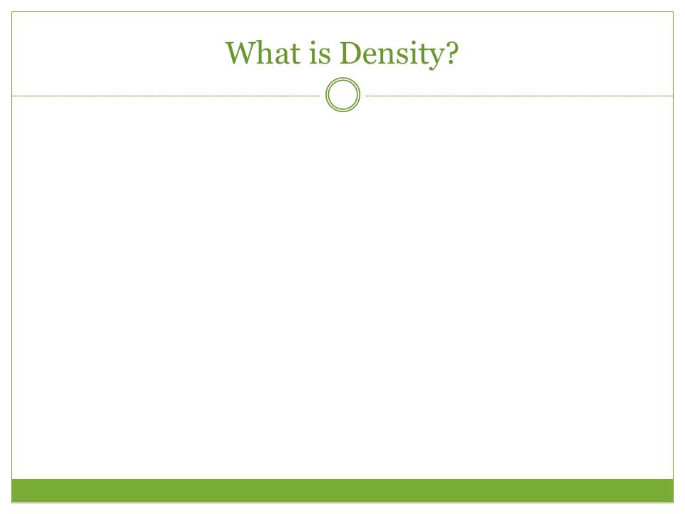 What is Density