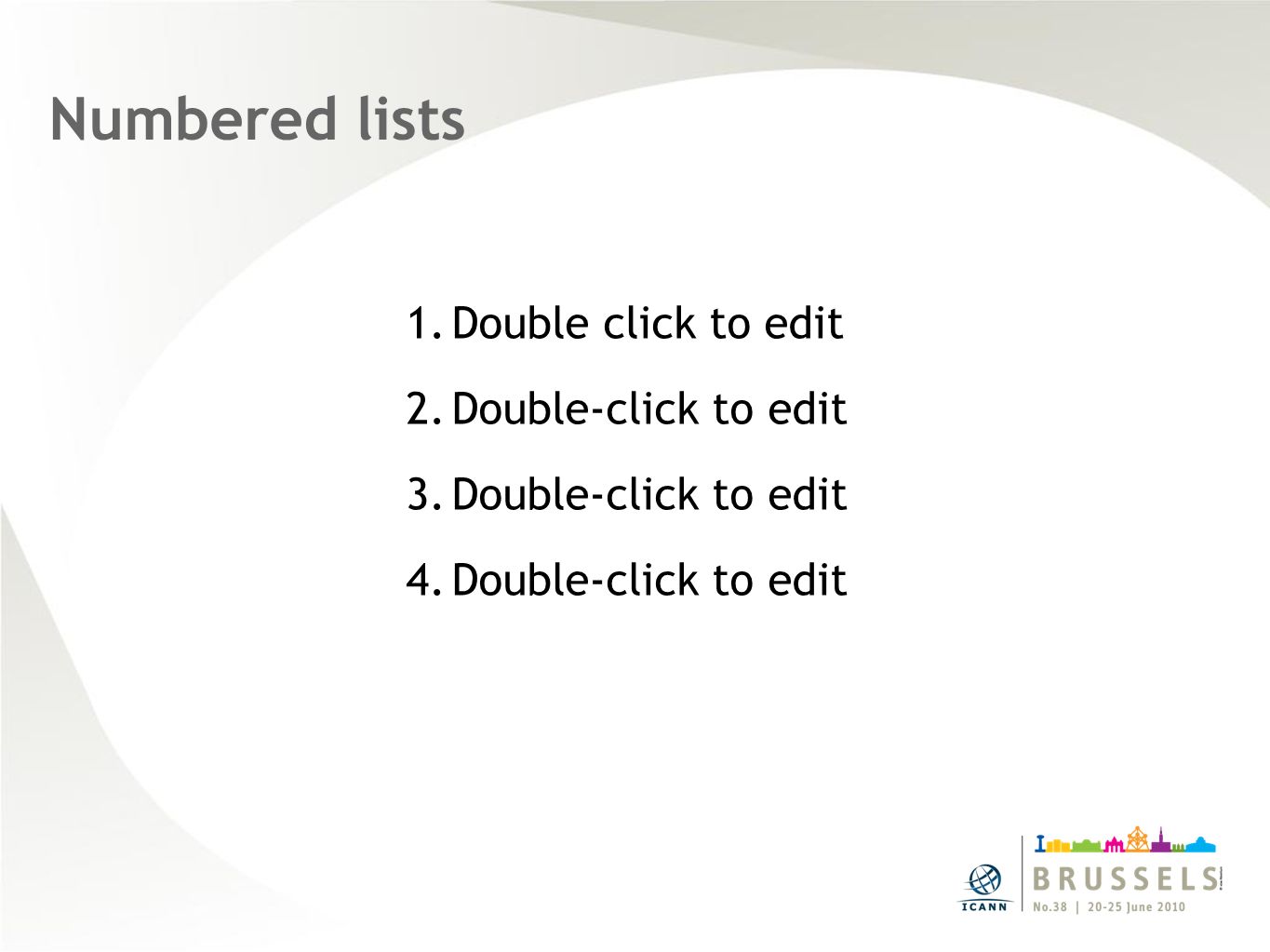 1.Double click to edit 2.Double-click to edit 3.Double-click to edit 4.Double-click to edit Numbered lists