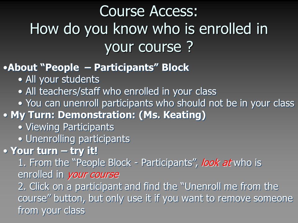 Course Access: How do you know who is enrolled in your course .