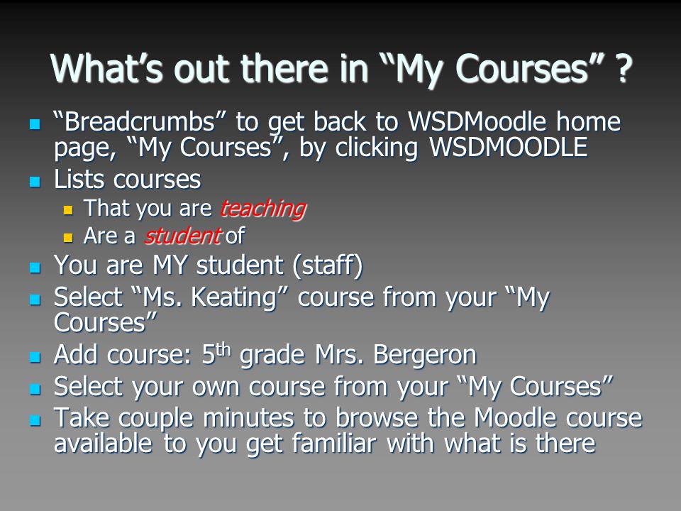 What’s out there in My Courses .