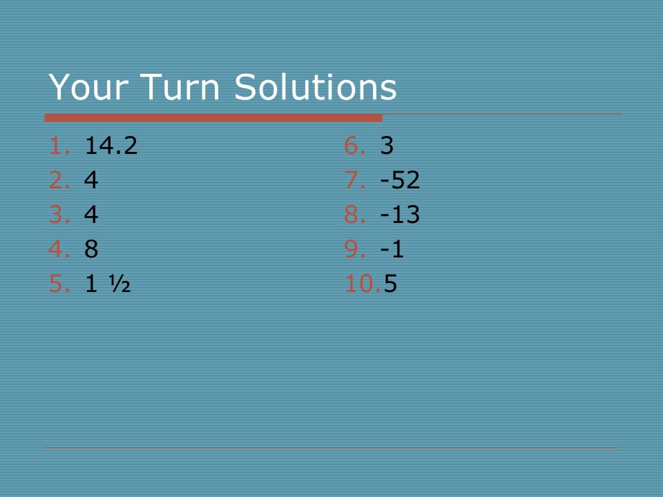 Your Turn Solutions ½
