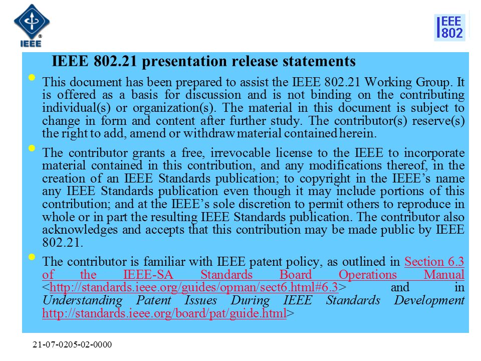 IEEE presentation release statements This document has been prepared to assist the IEEE Working Group.