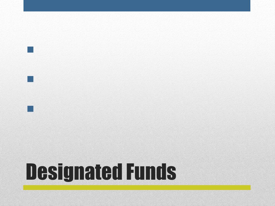 Designated Funds      