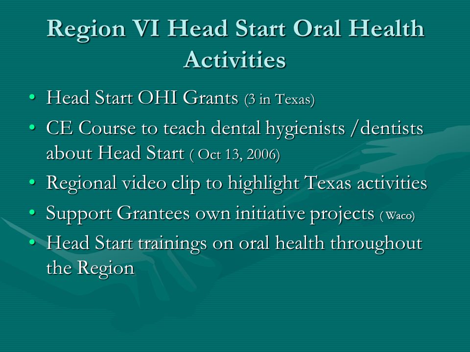 Head Start Region VI Building Partnerships in Texas for Oral Health