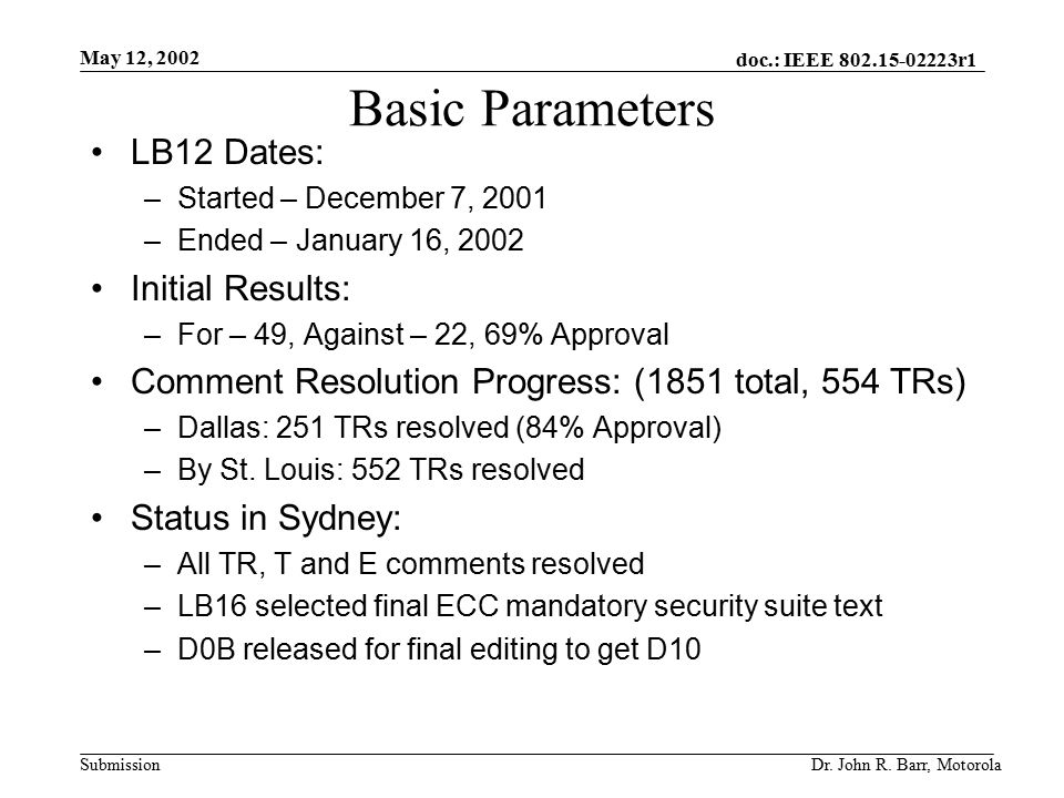 doc.: IEEE r1 Submission May 12, 2002 Dr.