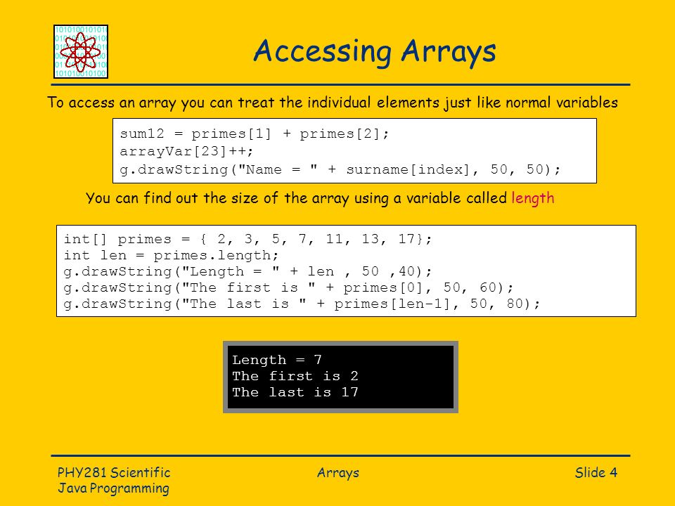 PHY281 Scientific Java Programming ArraysSlide 1 Arrays In this section ...