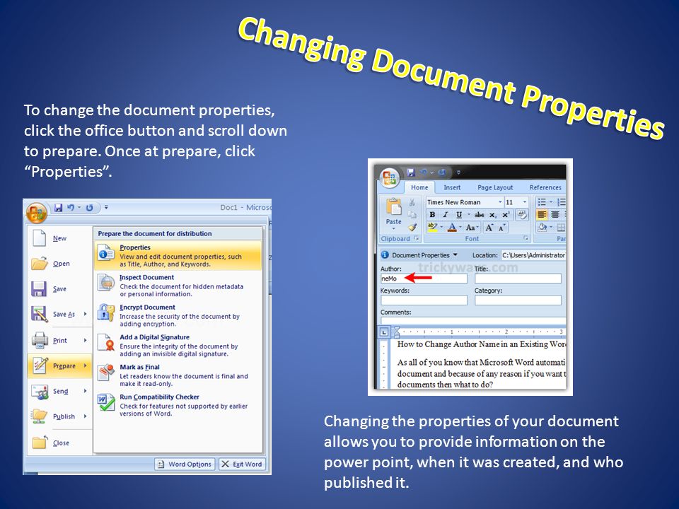 To change the document properties, click the office button and scroll down to prepare.