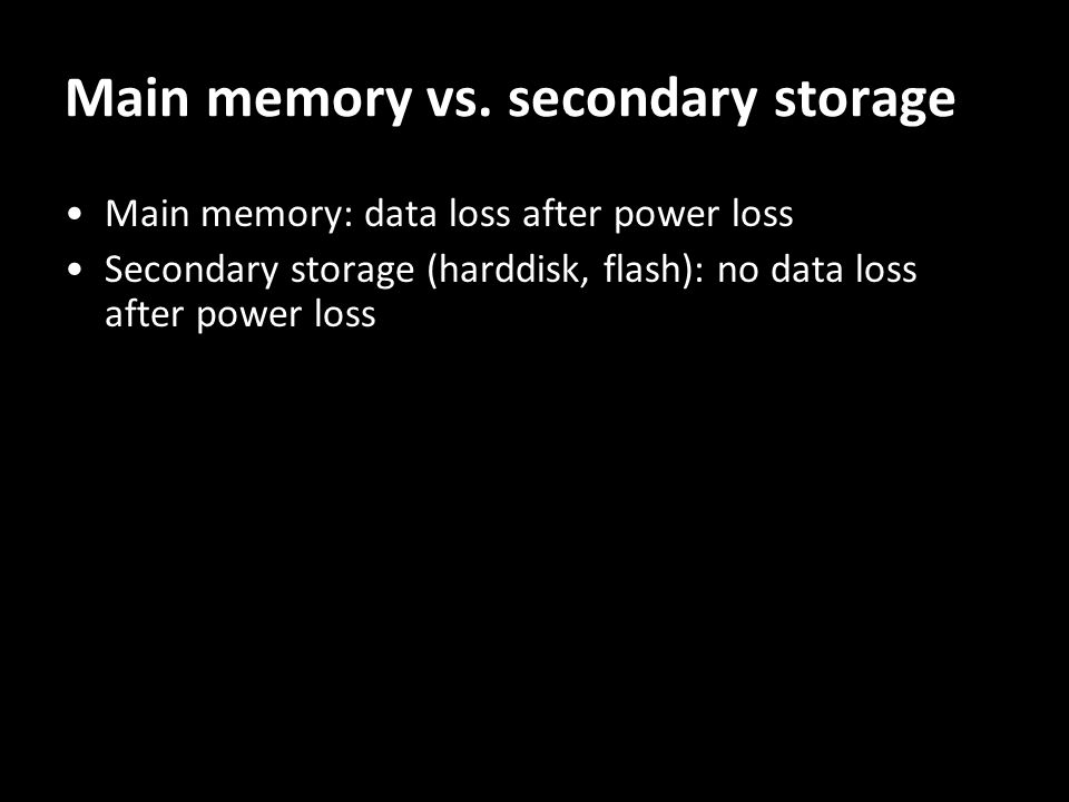 Main memory vs.
