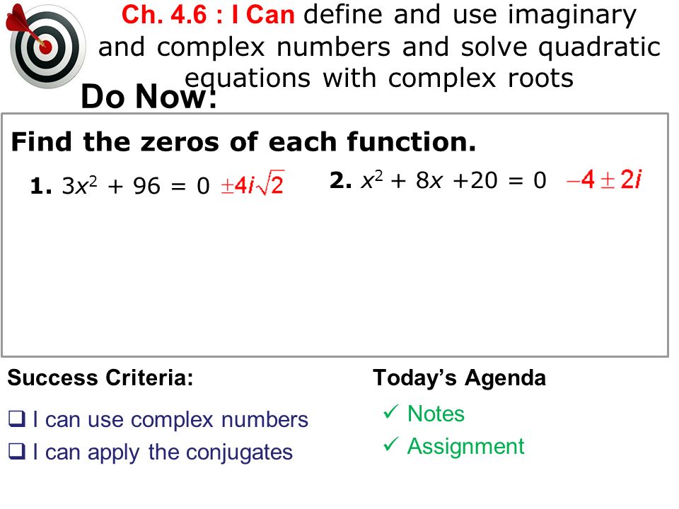 Solved 4. Find the complex conjugate roots for the following